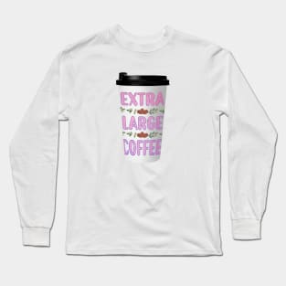 Extra Large Coffee Long Sleeve T-Shirt